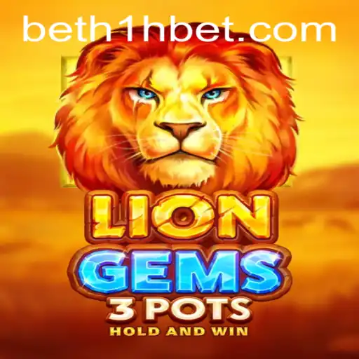 The Exciting World of LionGems3pots and the Role of h1hbet