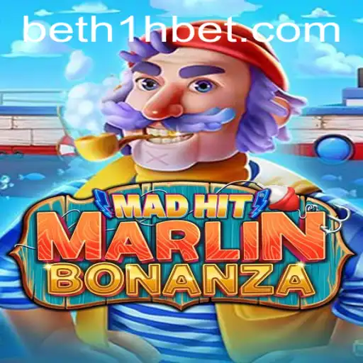 MadHitMarlinBonanza: Dive into The Exciting World of H1HBet